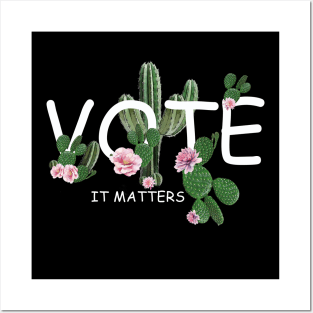 Election 2020 vote is matters succulents plants Posters and Art